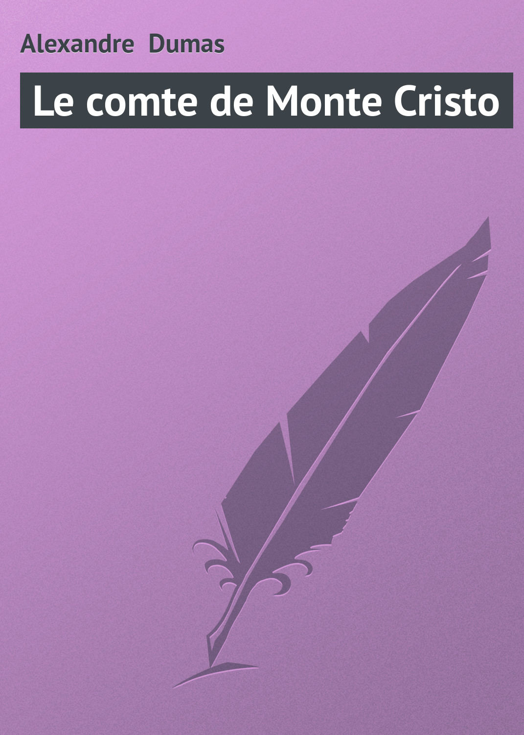 Обложка книги «Le comte de Monte Cristo»
