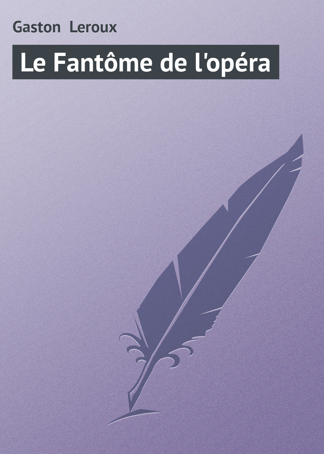 Обложка книги «Le Fantôme de l'opéra»