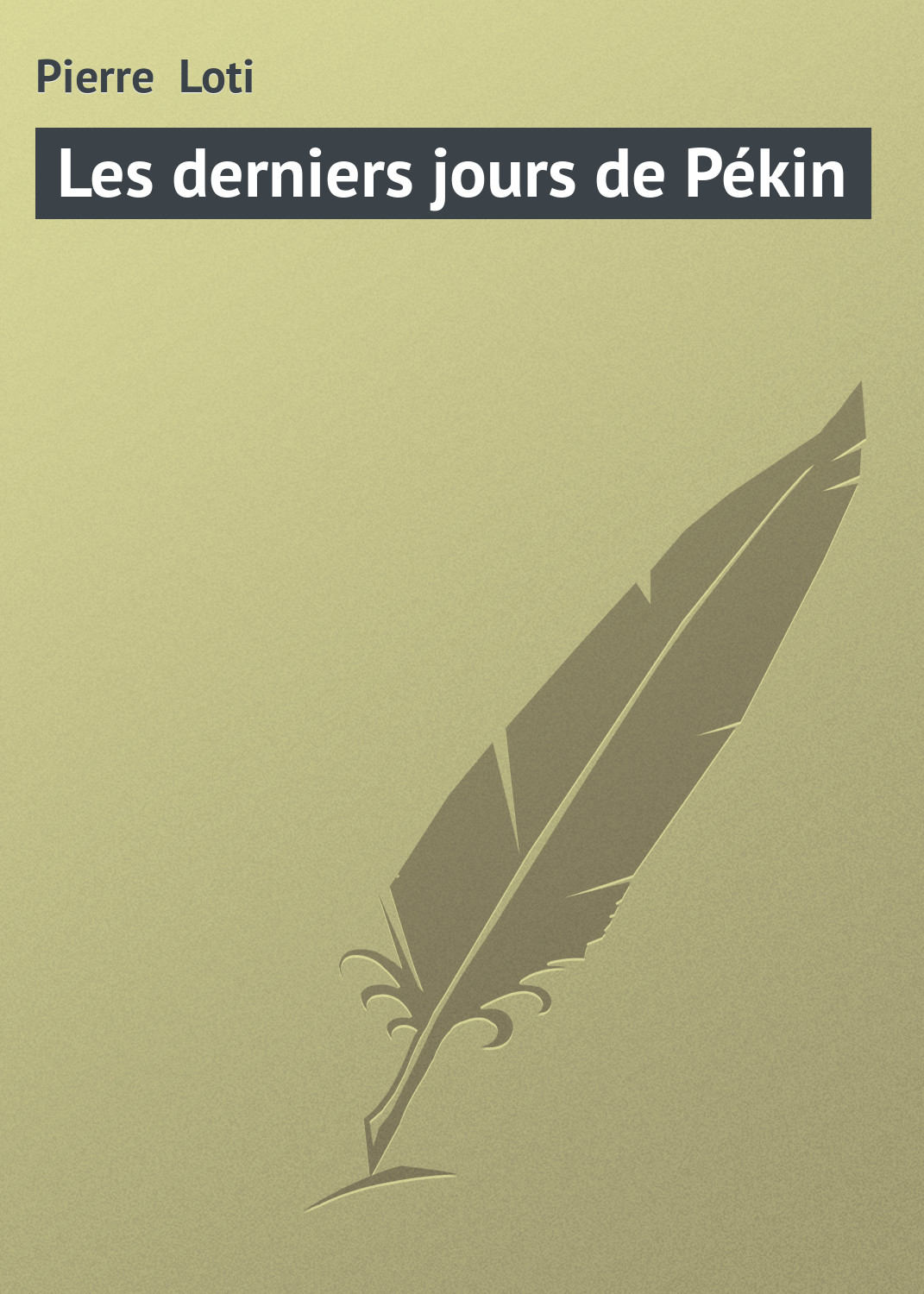Обложка книги «Les derniers jours de Pékin»
