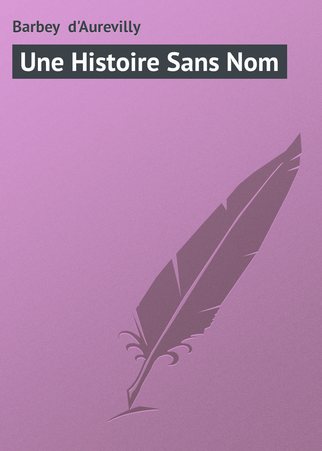 Обложка книги «Une Histoire Sans Nom»
