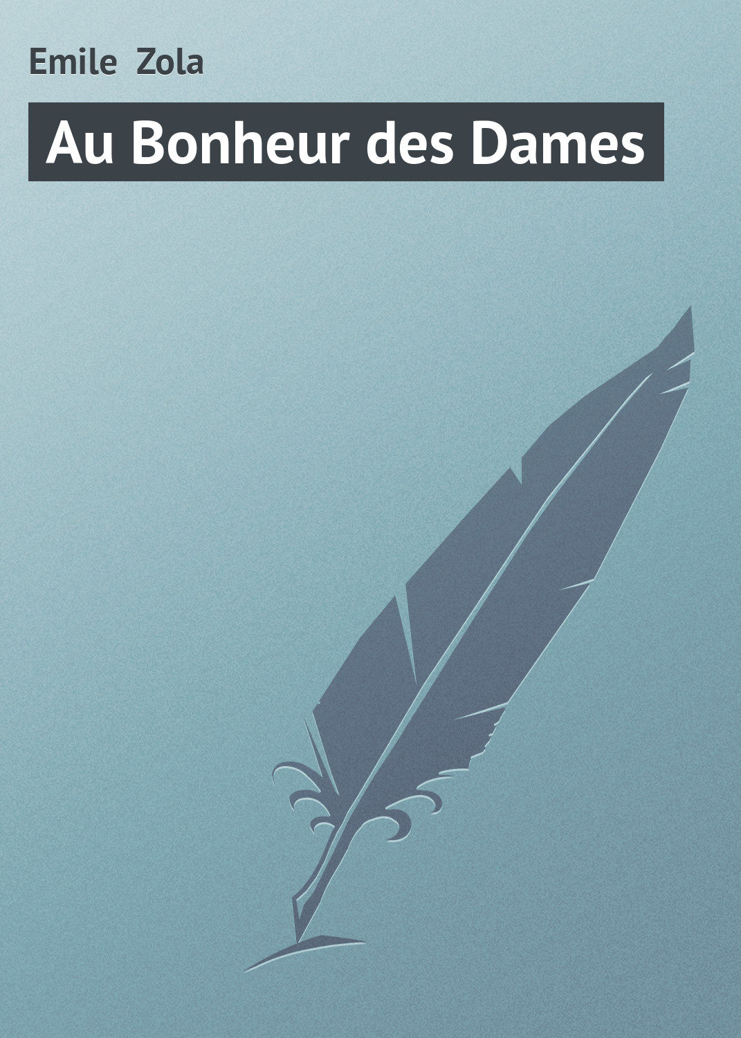 Обложка книги «Au Bonheur des Dames»