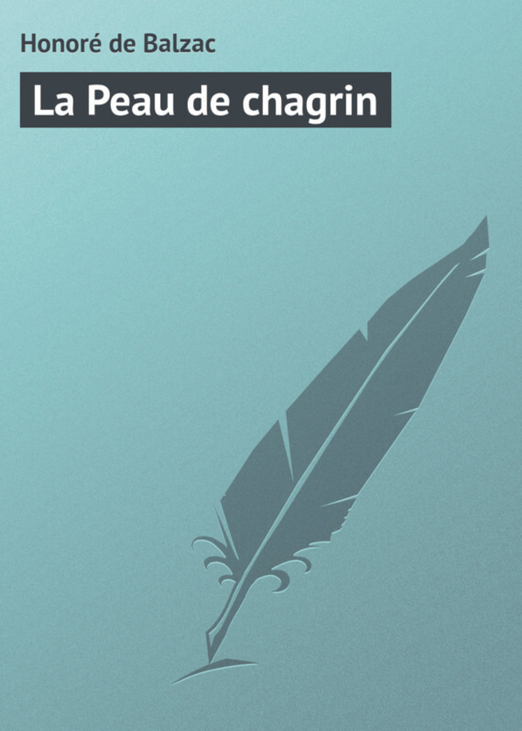 Обложка книги «La Peau de chagrin»