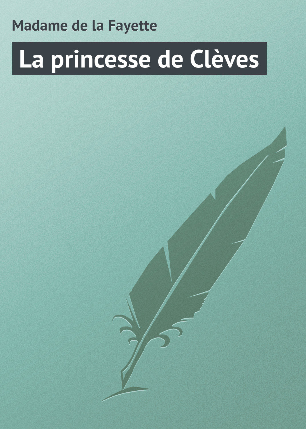 Обложка книги «La princesse de Clèves»