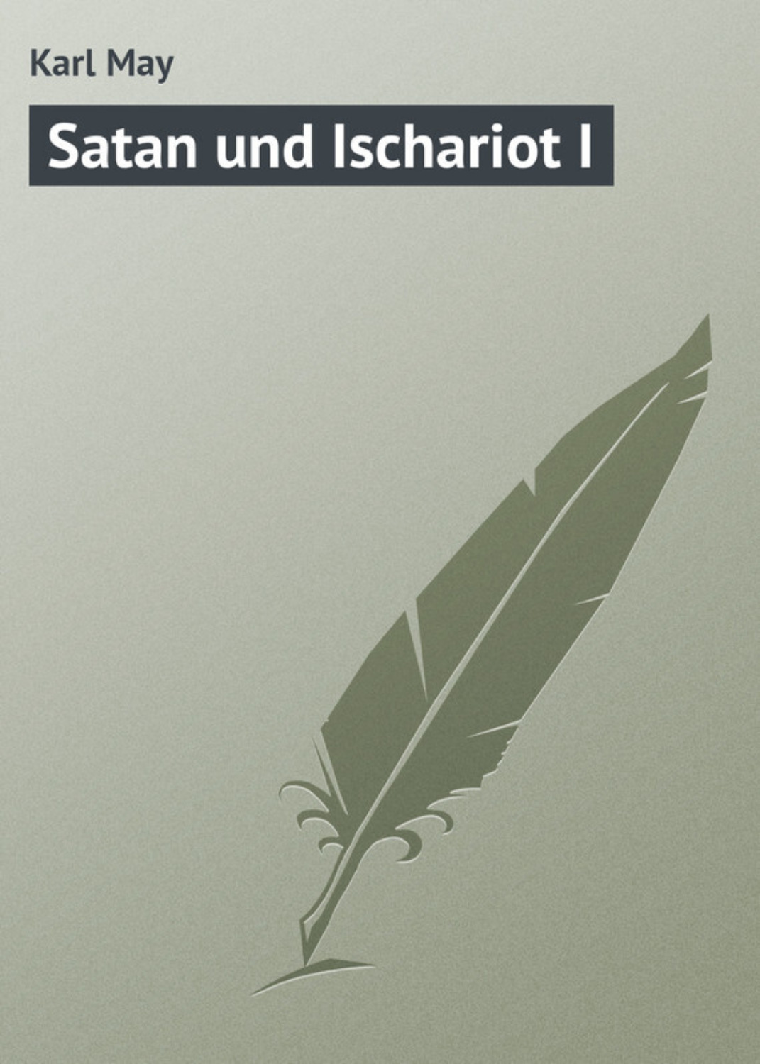 Обложка книги «Satan und Ischariot I»