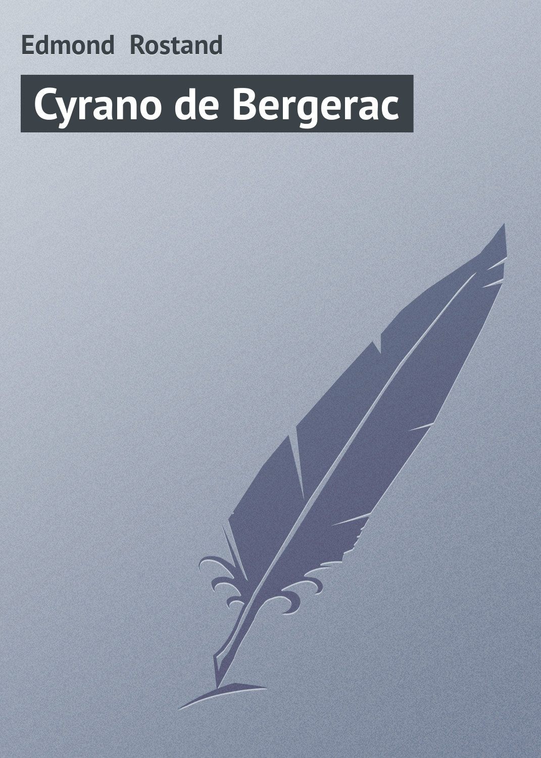 Обложка книги «Cyrano de Bergerac»