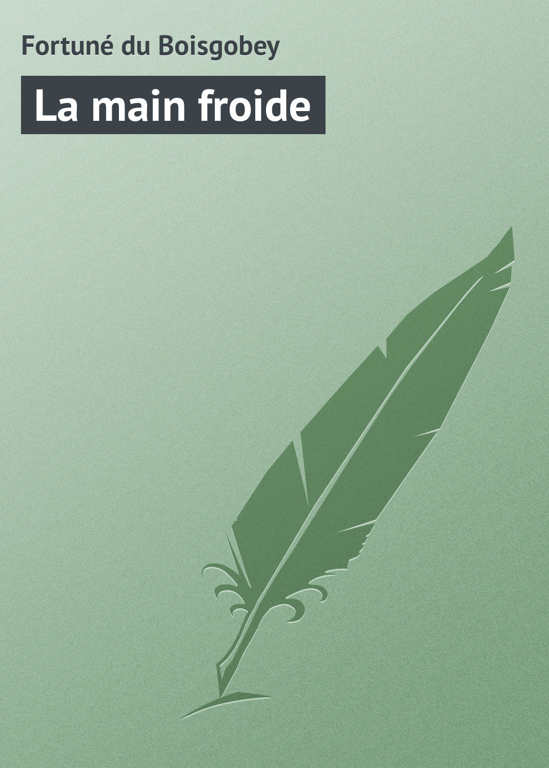 Обложка книги «La main froide»