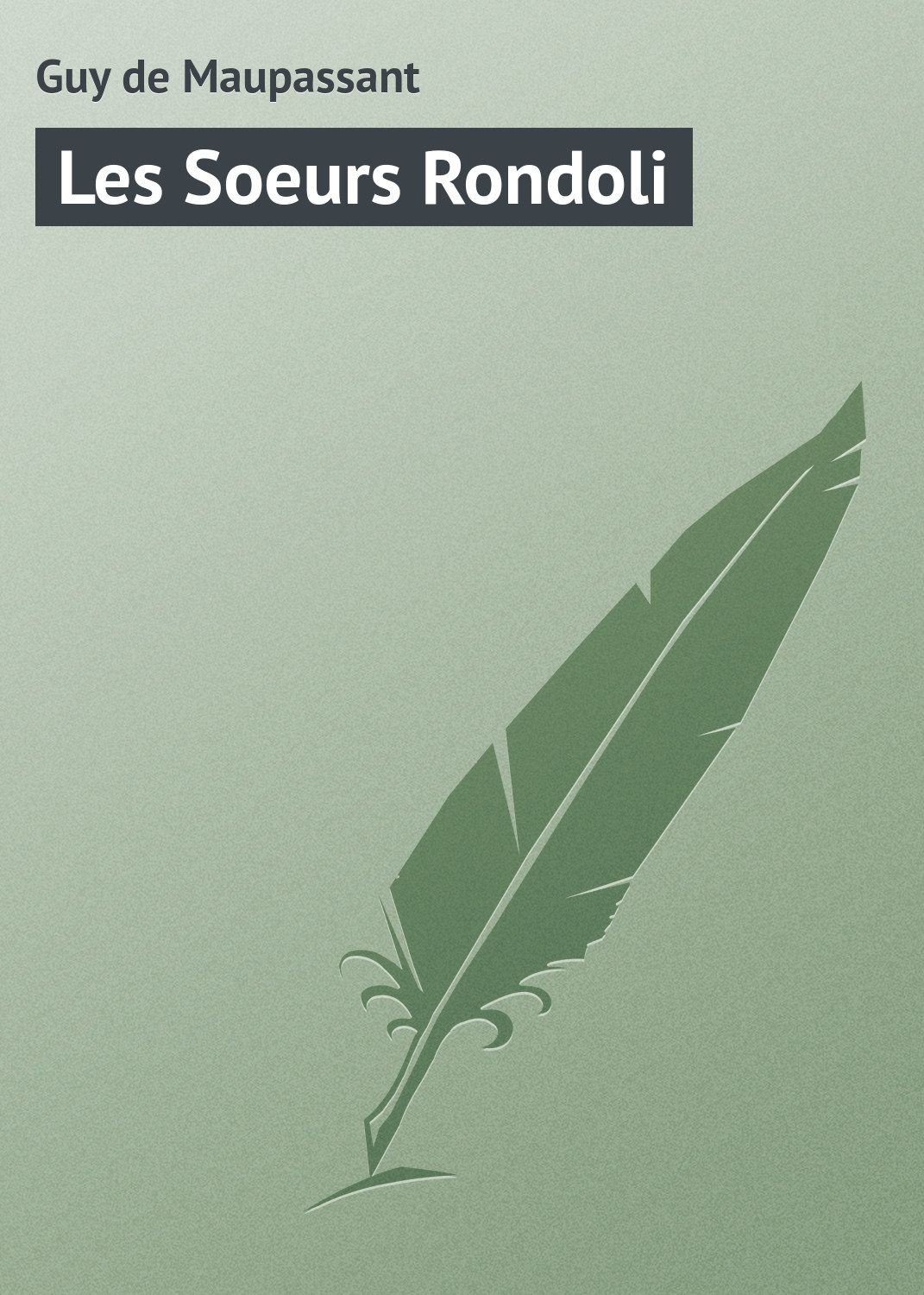 Обложка книги «Les Soeurs Rondoli»