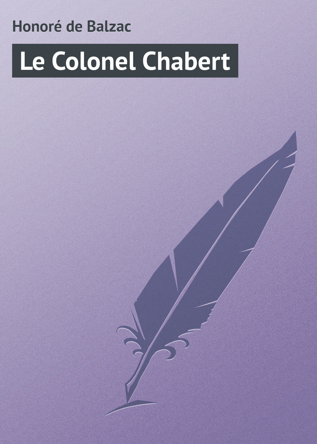 Обложка книги «Le Colonel Chabert»
