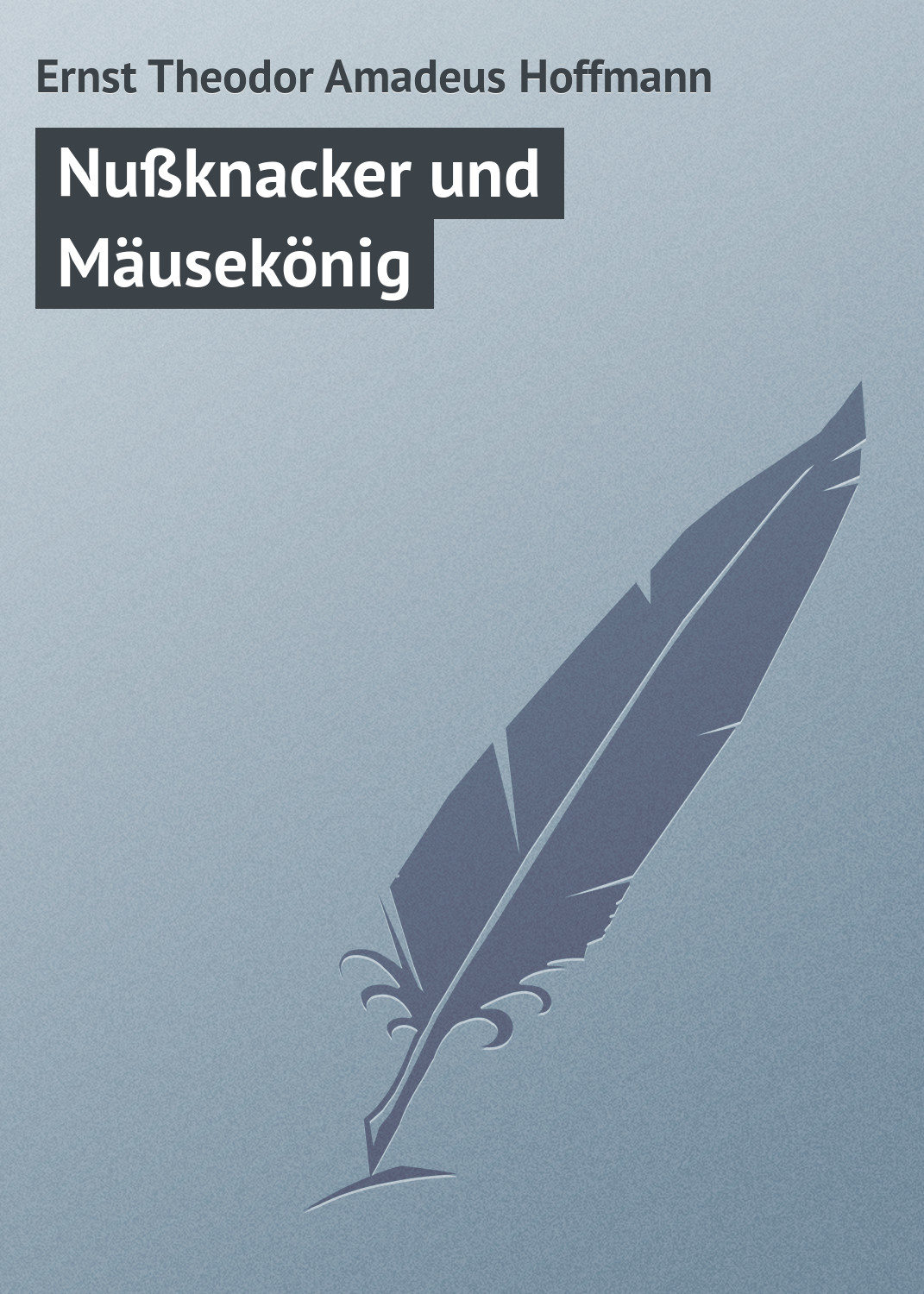 Обложка книги «Nußknacker und Mäusekönig»