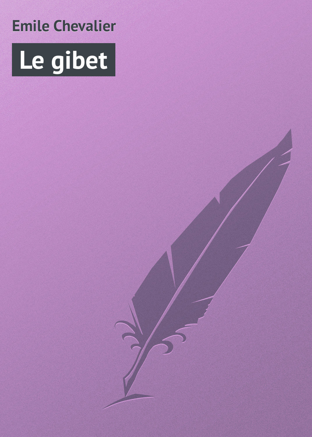 Обложка книги «Le gibet»