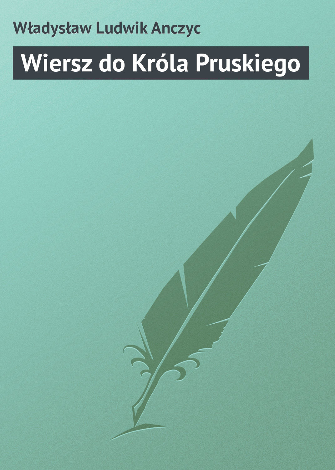 Обложка книги «Wiersz do Króla Pruskiego»