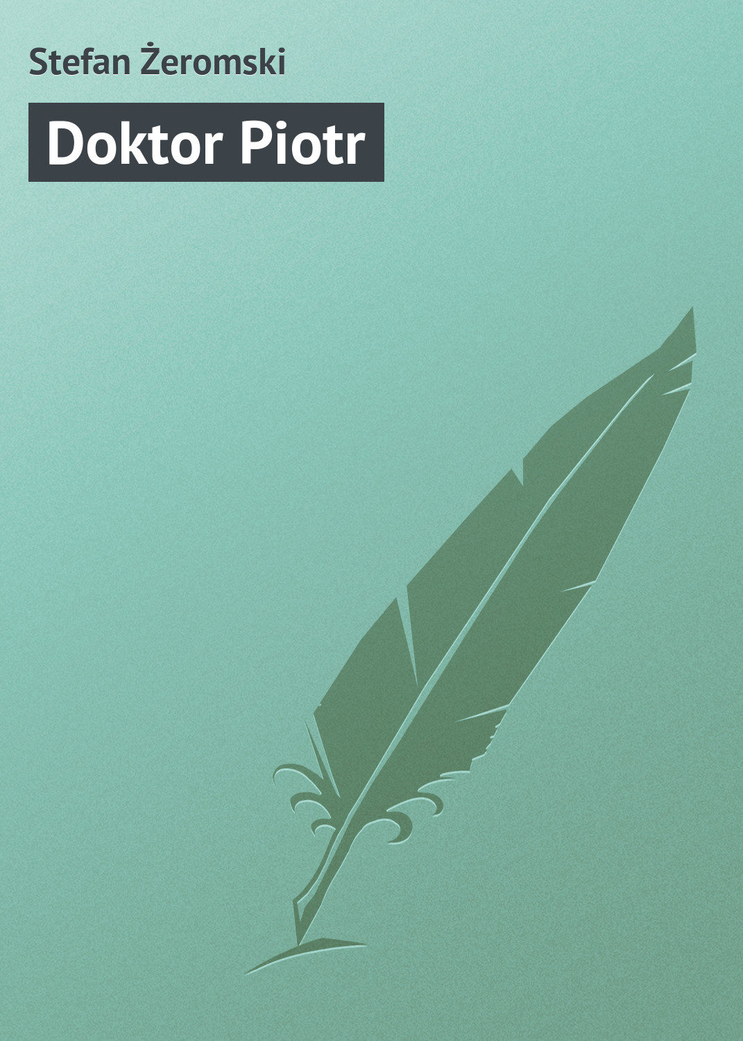 Обложка книги «Doktor Piotr»