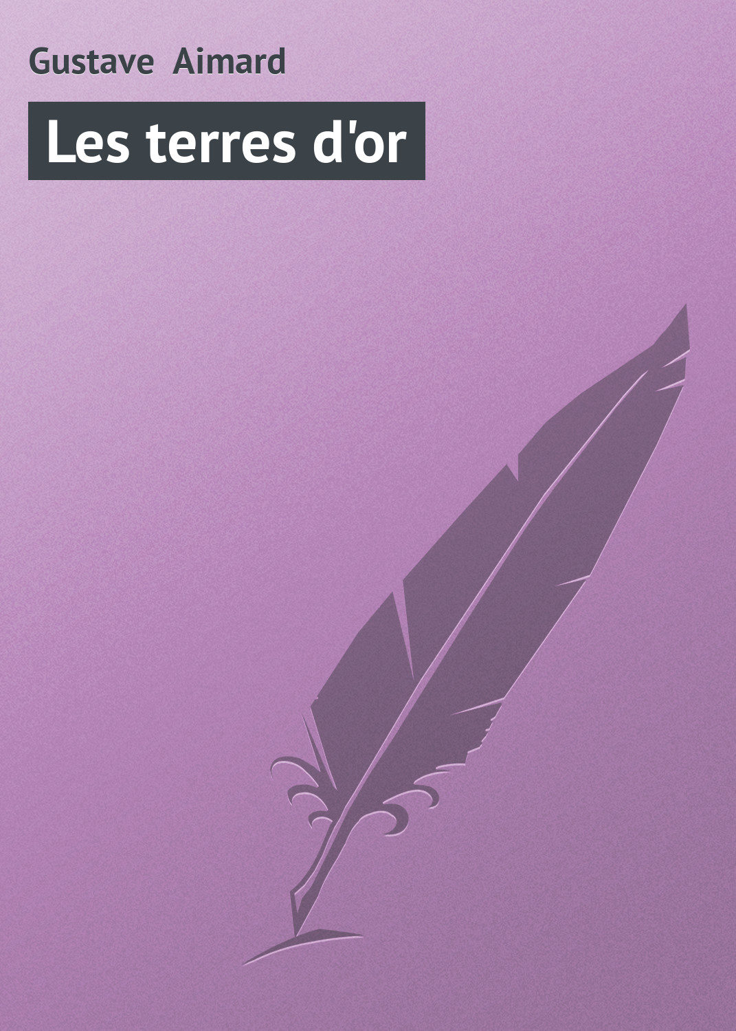 Обложка книги «Les terres d'or»