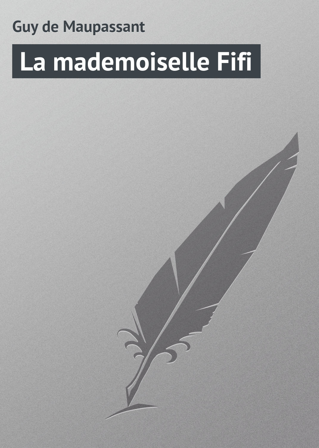 Обложка книги «La mademoiselle Fifi»