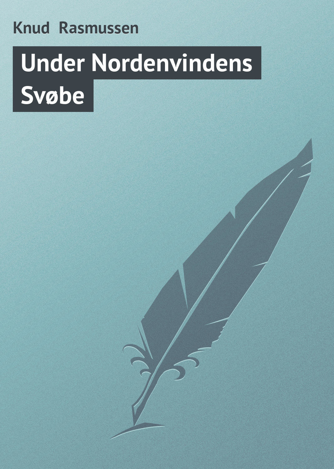 Обложка книги «Under Nordenvindens Svøbe»