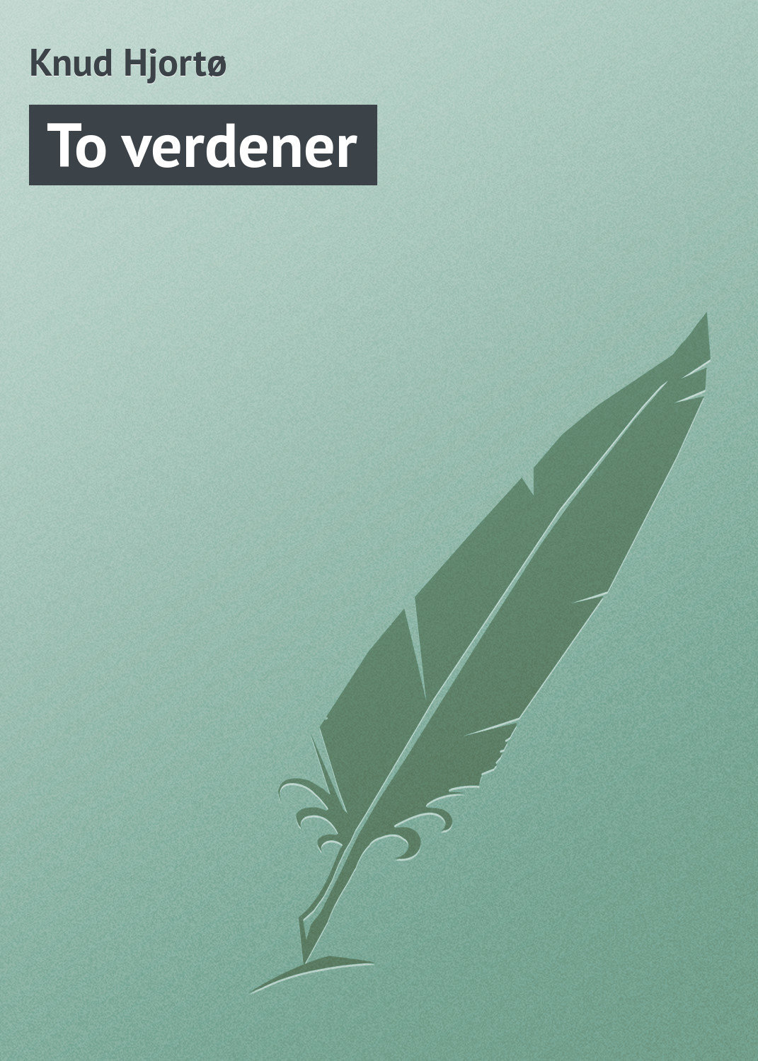 Обложка книги «To verdener»