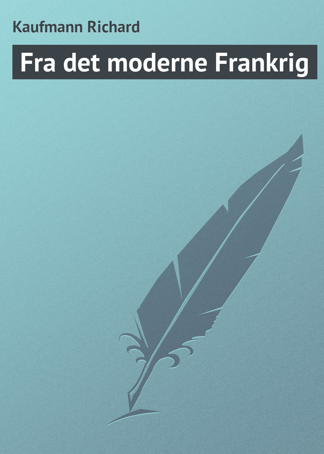 Обложка книги «Fra det moderne Frankrig»