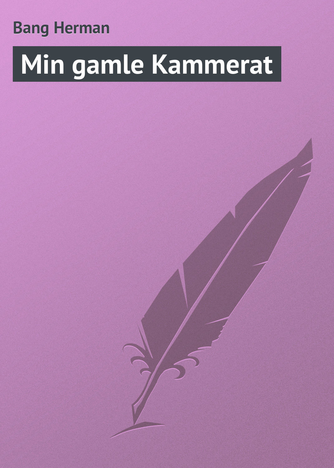 Обложка книги «Min gamle Kammerat»