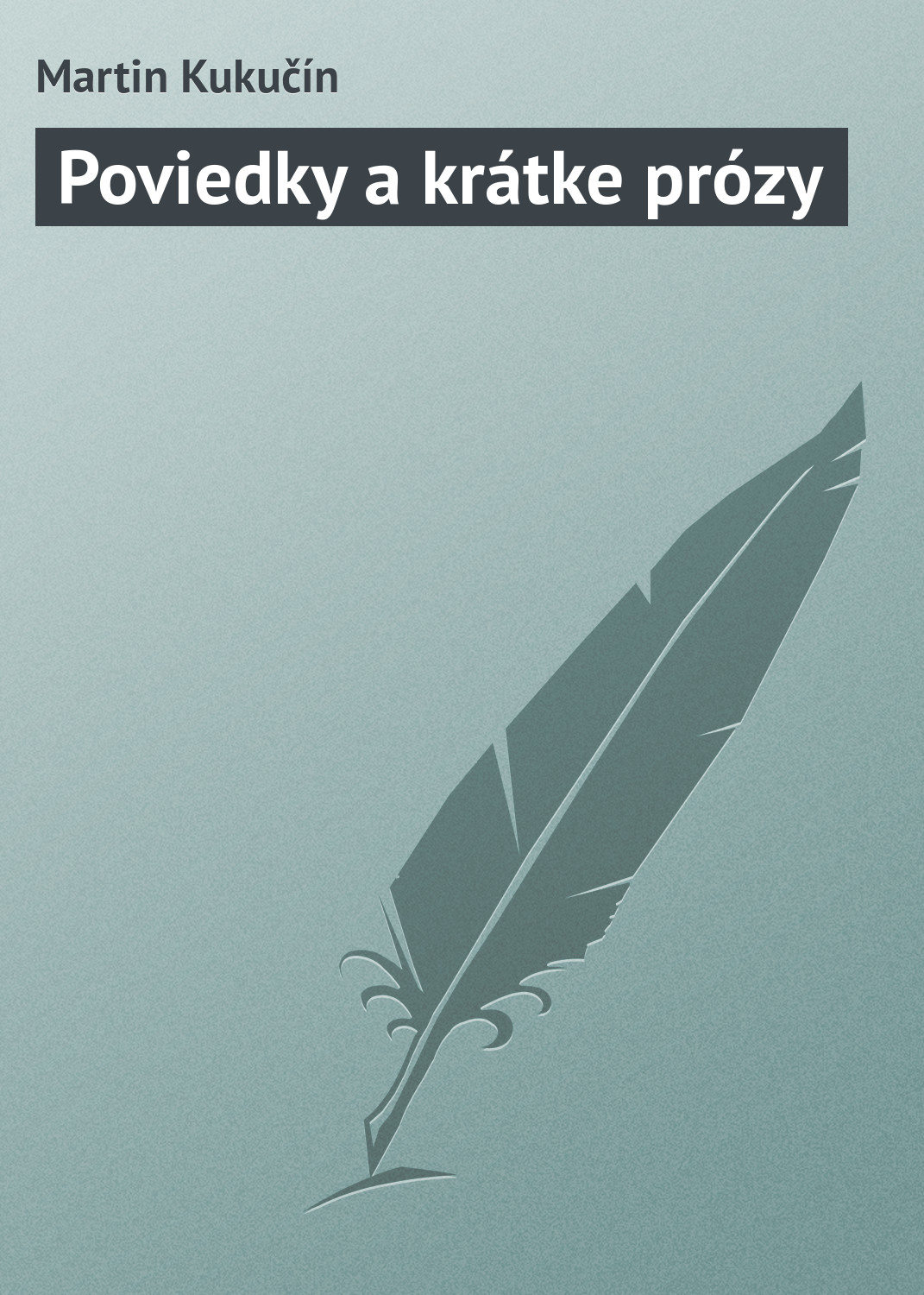 Обложка книги «Poviedky a krátke prózy»
