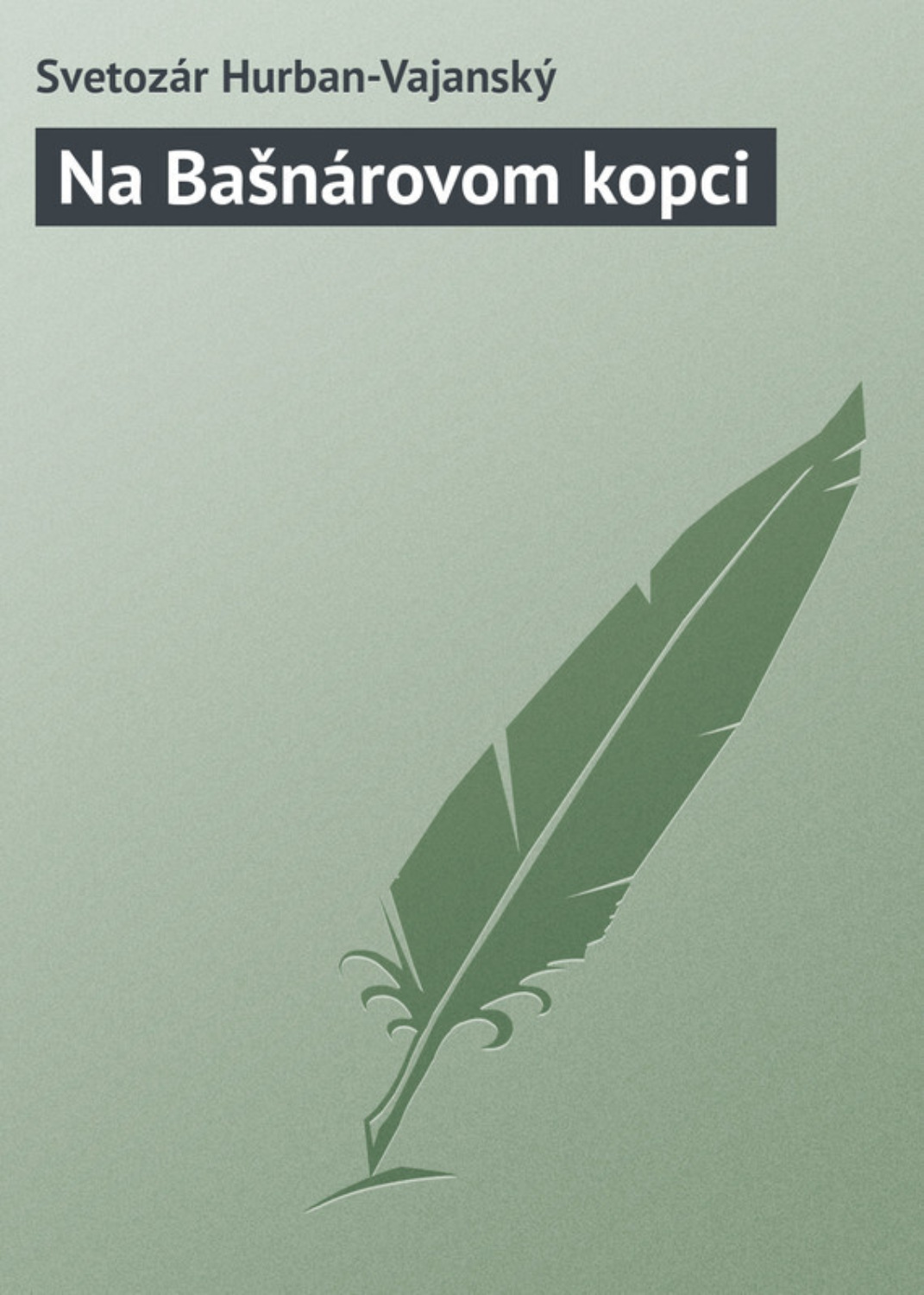 Обложка книги «Na Bašnárovom kopci»