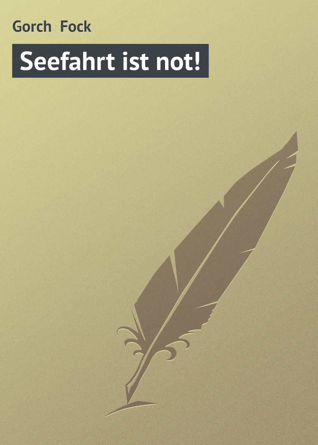 Обложка книги «Seefahrt ist not!»