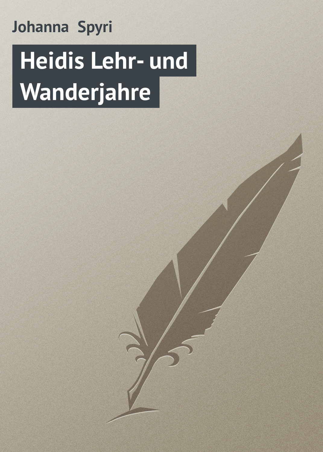 Обложка книги «Heidis Lehr- und Wanderjahre»
