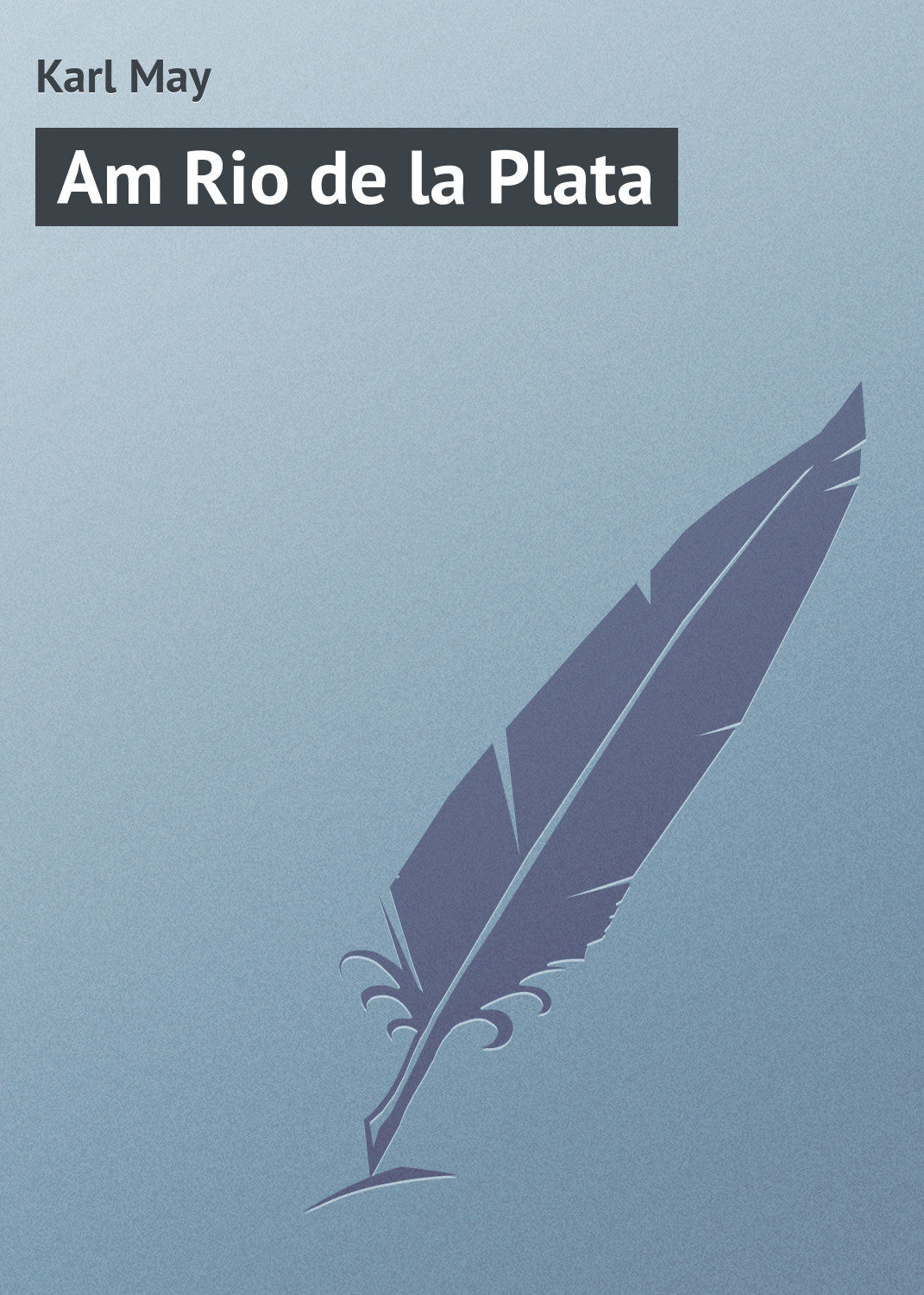Обложка книги «Am Rio de la Plata»