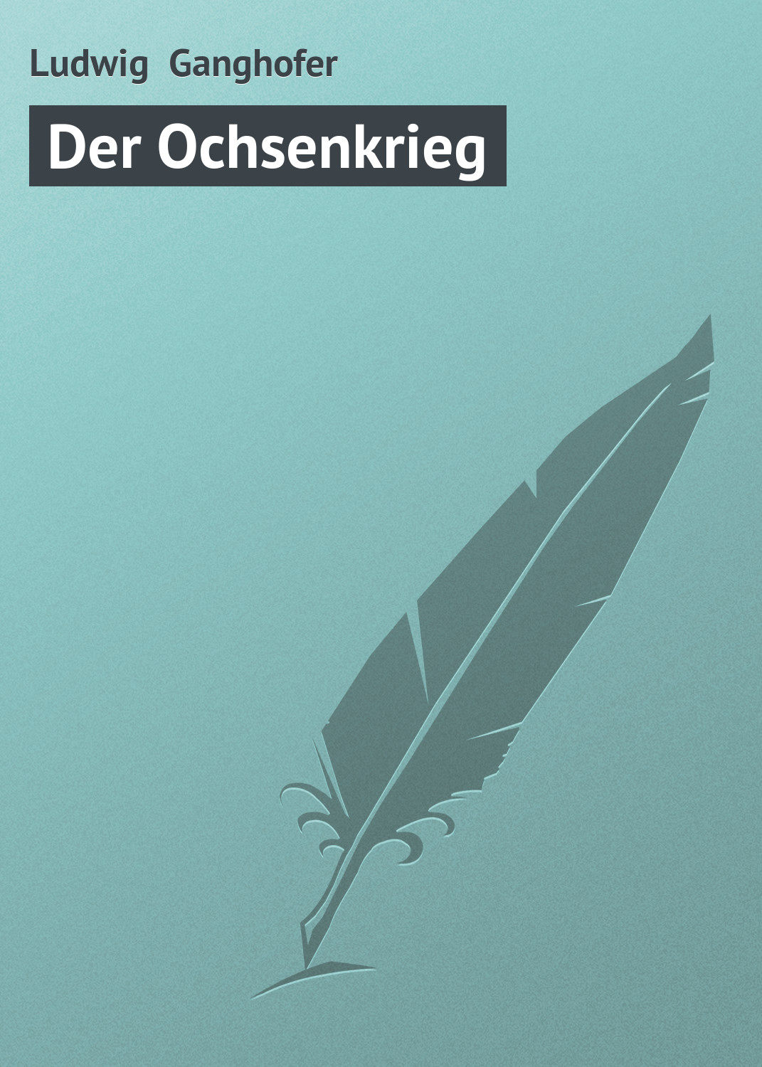 Обложка книги «Der Ochsenkrieg»