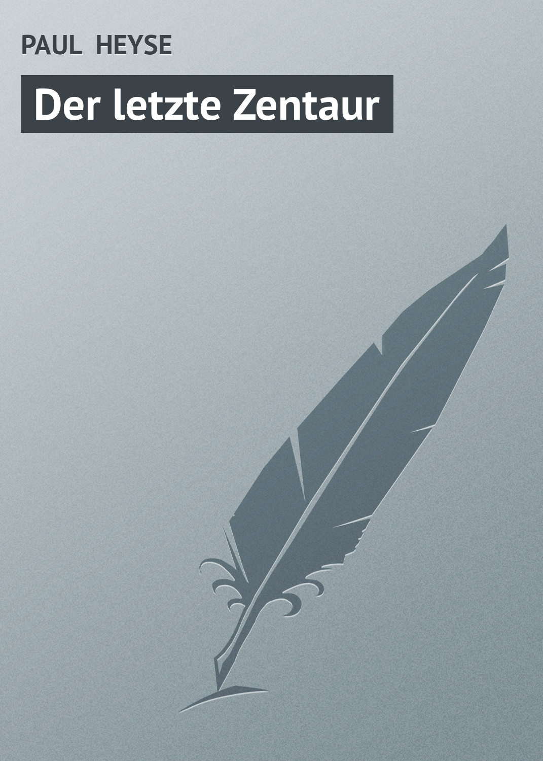 Обложка книги «Der letzte Zentaur»