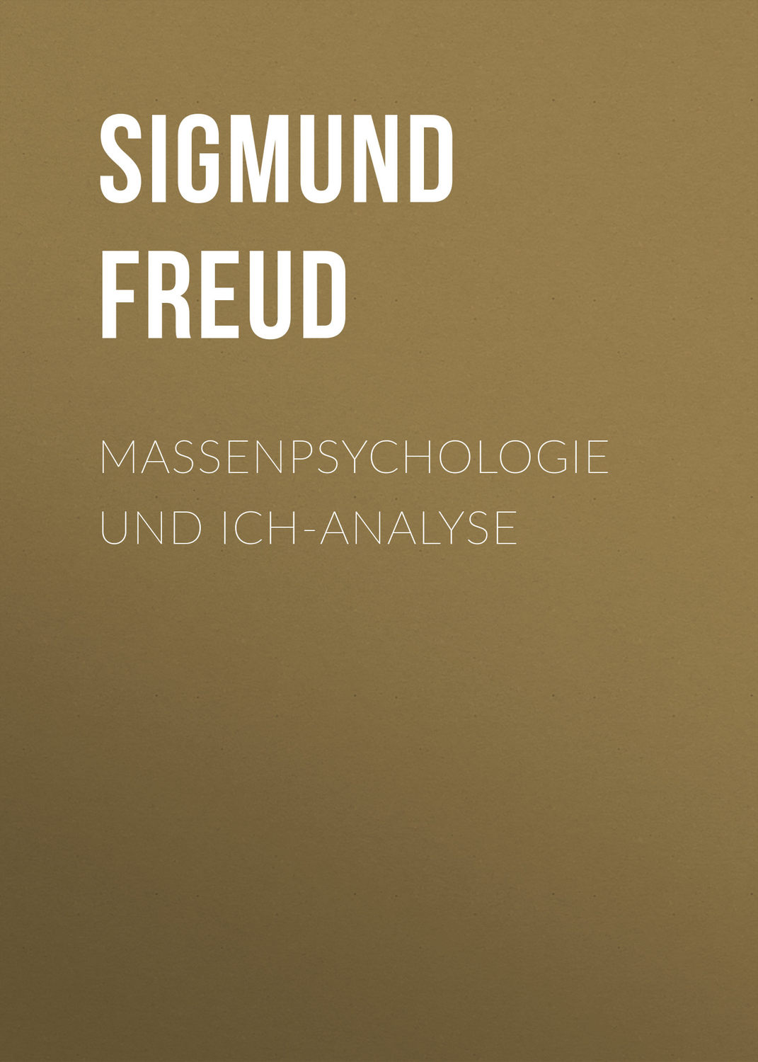 Обложка книги «Massenpsychologie und Ich-Analyse»