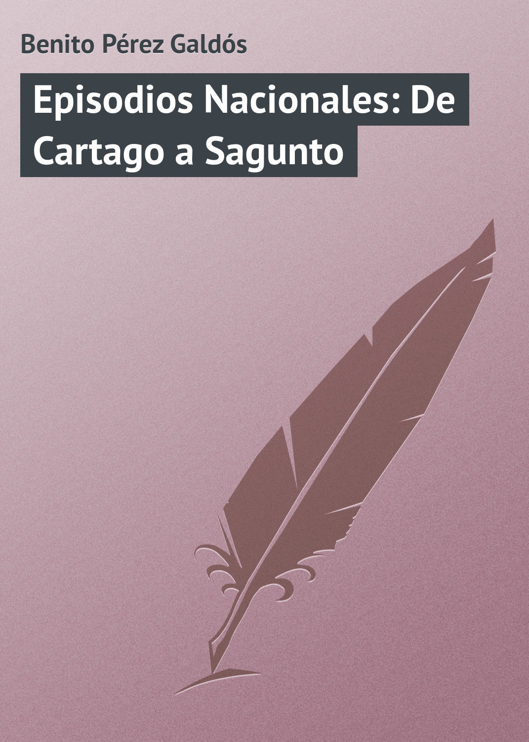 Обложка книги «Episodios Nacionales: De Cartago a Sagunto»
