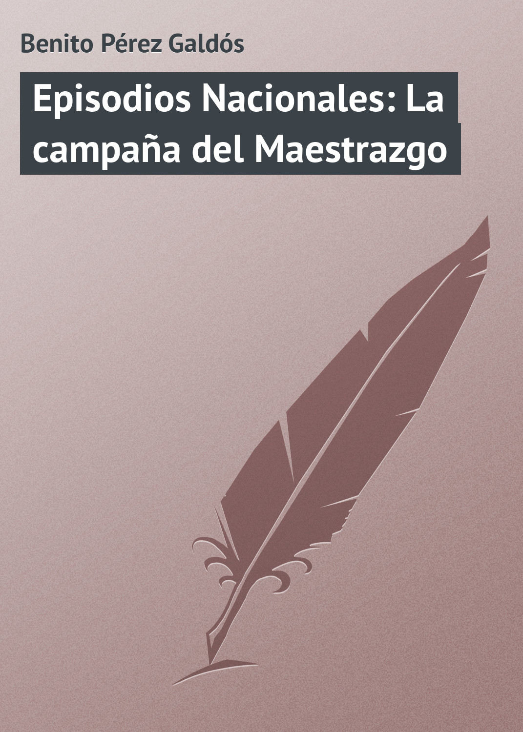 Обложка книги «Episodios Nacionales: La campaña del Maestrazgo»