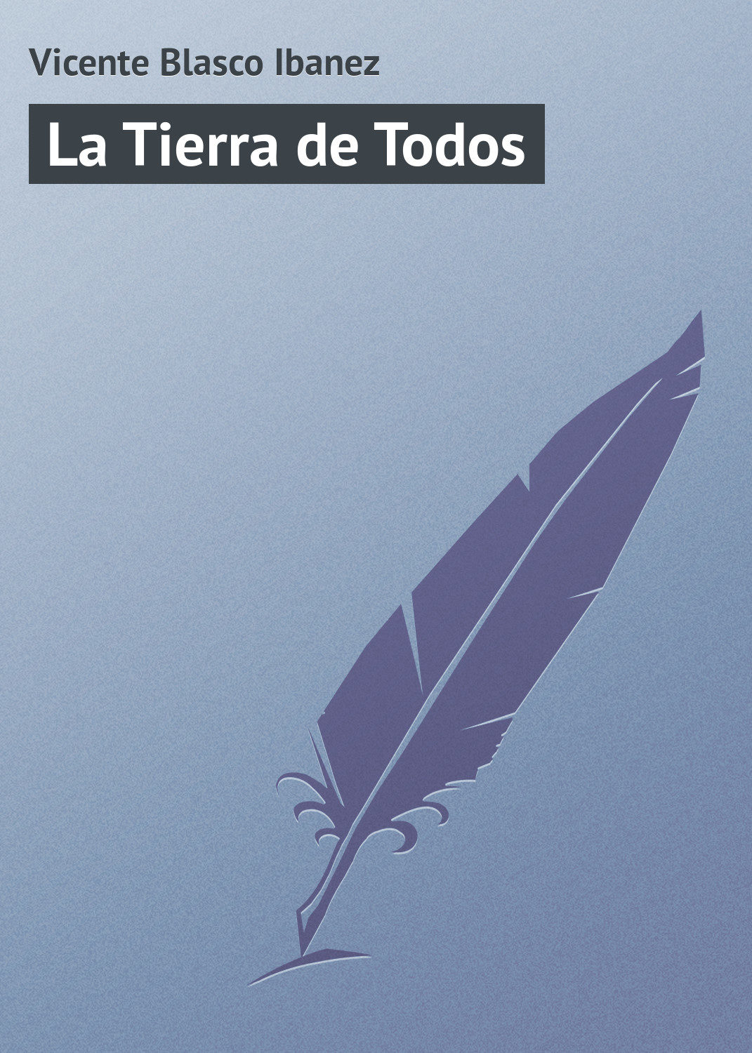 Обложка книги «La Tierra de Todos»