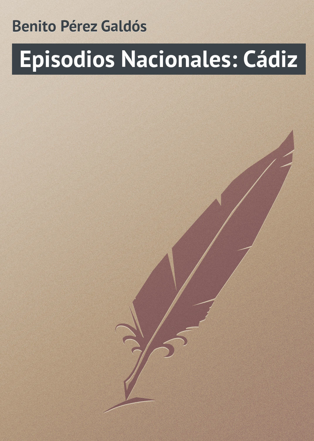 Обложка книги «Episodios Nacionales: Cádiz»