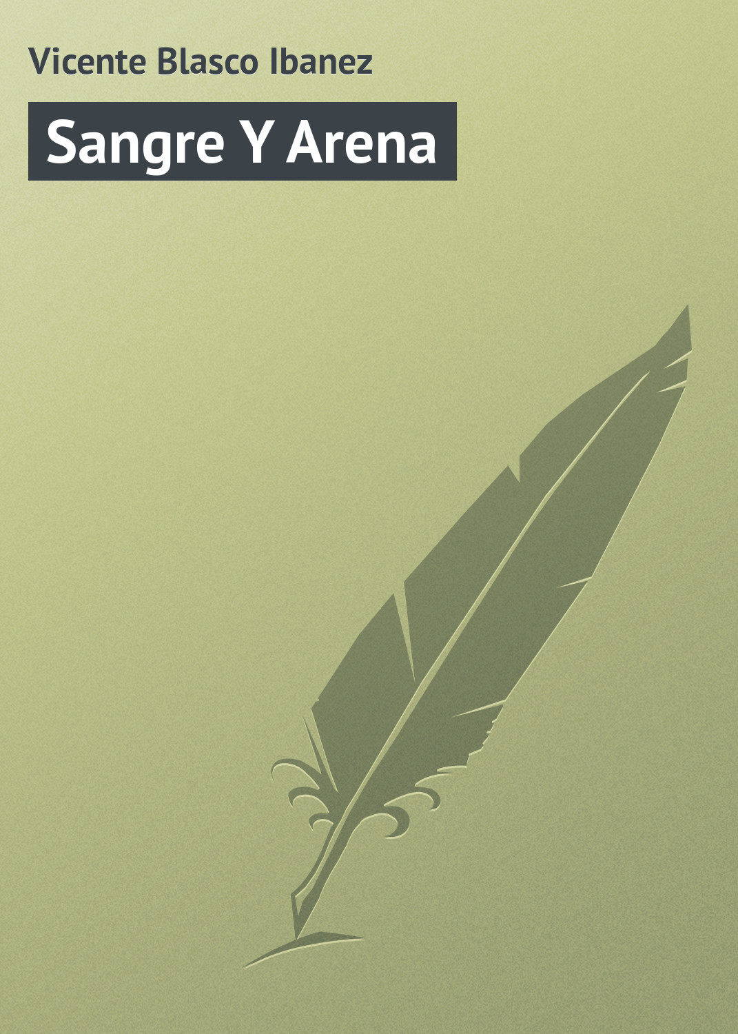 Обложка книги «Sangre Y Arena»