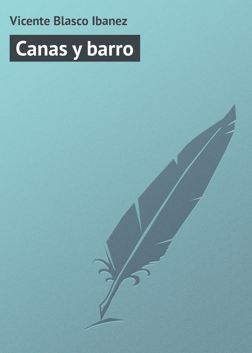 Обложка книги «Canas y barro»