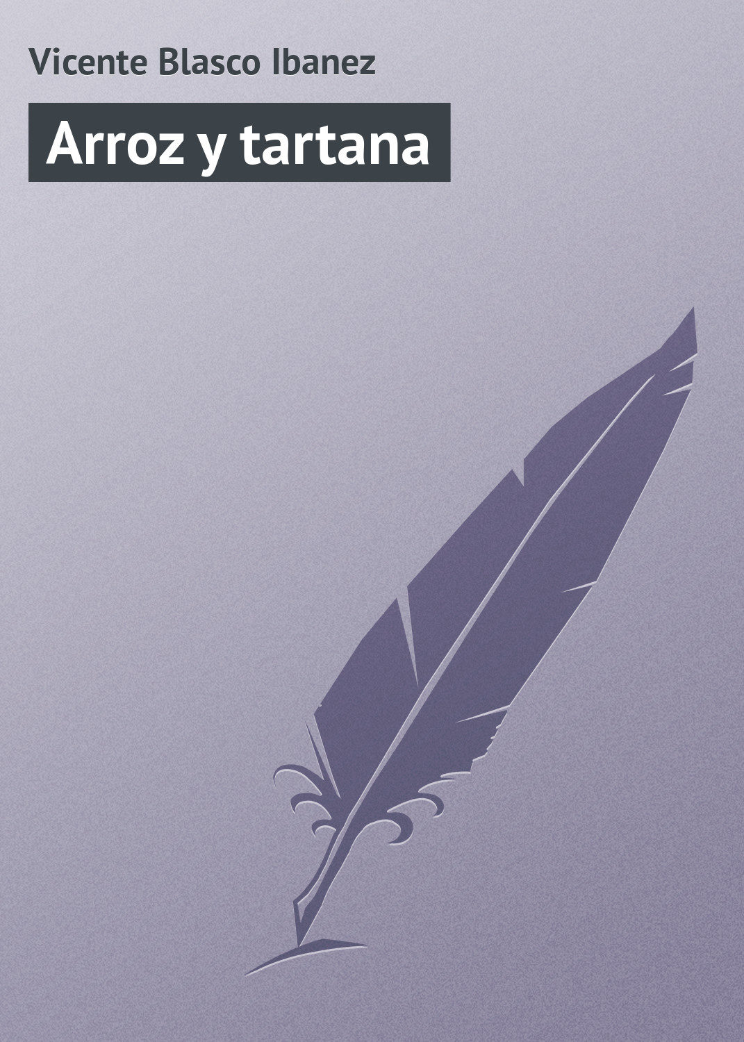 Обложка книги «Arroz y tartana»