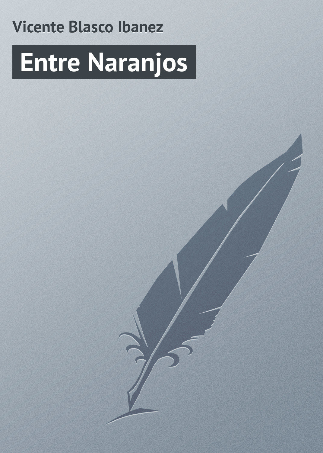 Обложка книги «Entre Naranjos»