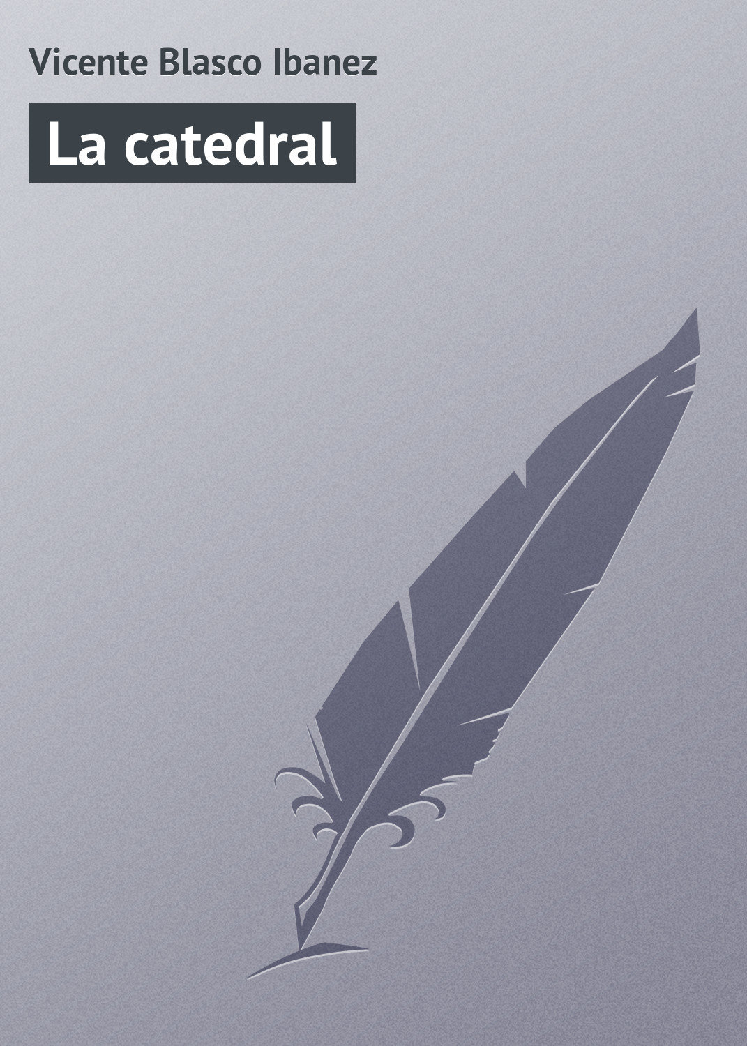 Обложка книги «La catedral»