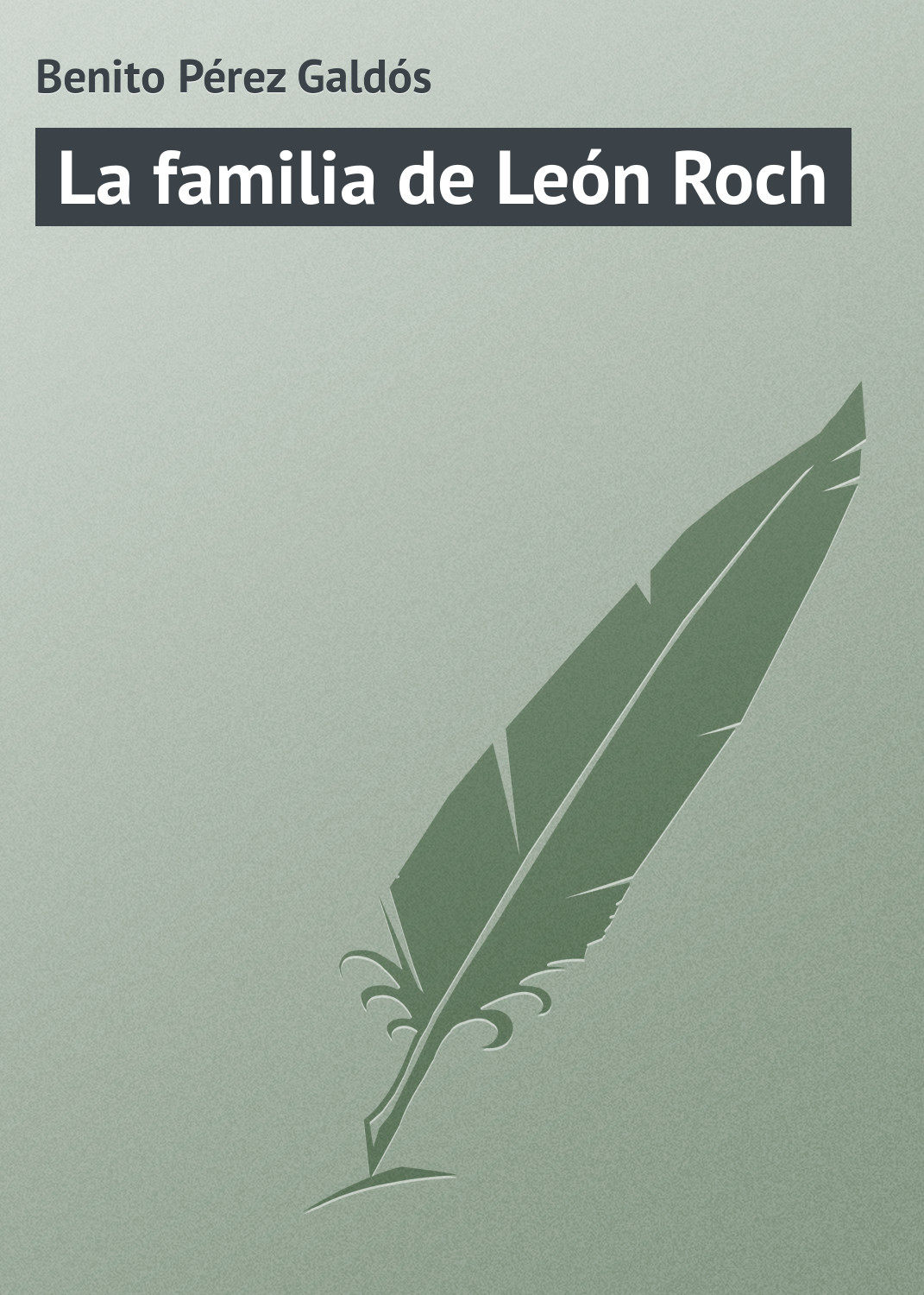 Обложка книги «La familia de León Roch»
