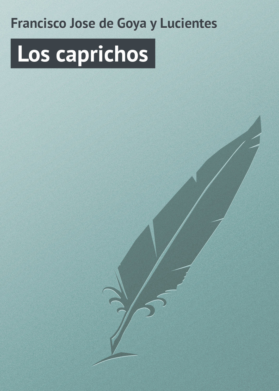 Обложка книги «Los caprichos»