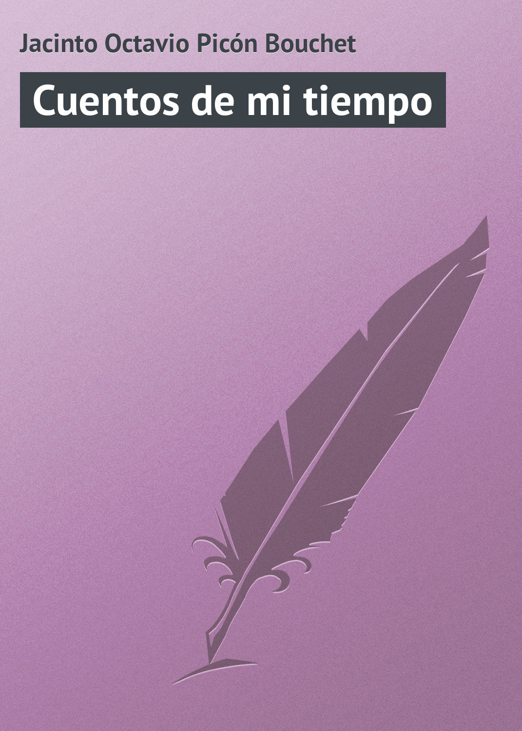 Обложка книги «Cuentos de mi tiempo»