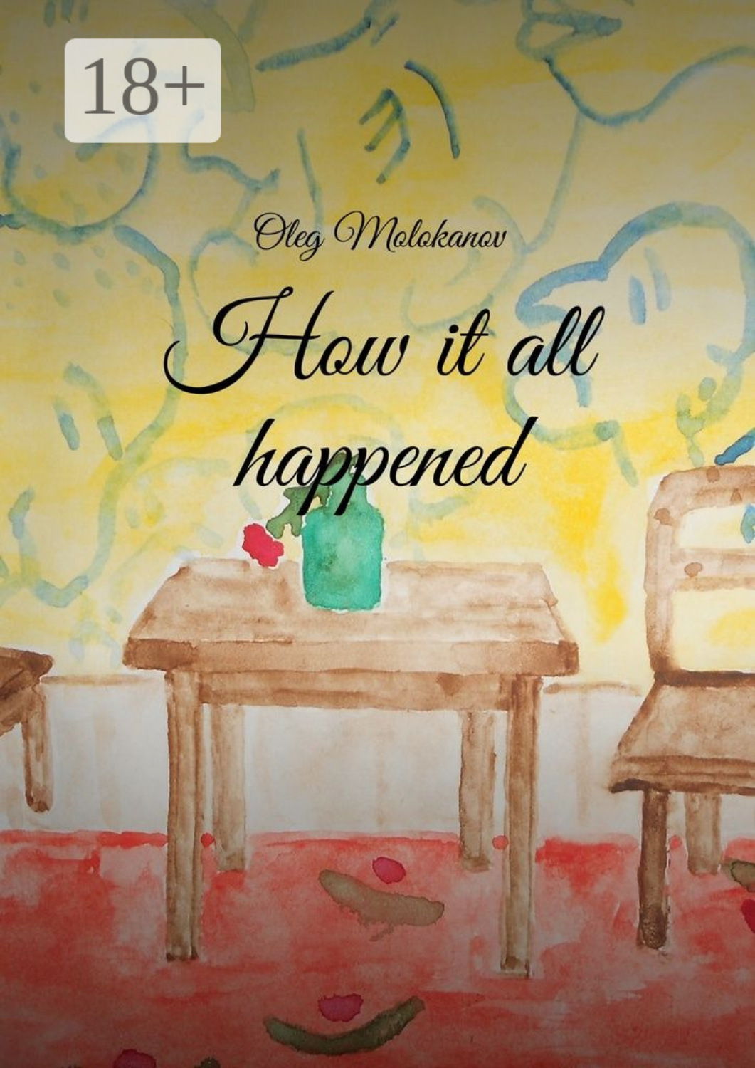 Обложка книги «How it all happened»