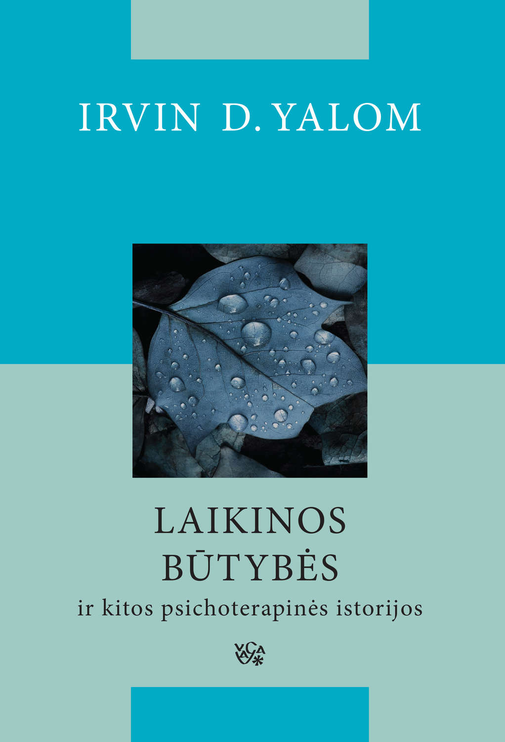 Обложка книги «Laikinos būtybės ir kitos psichoterapinės istorijos»