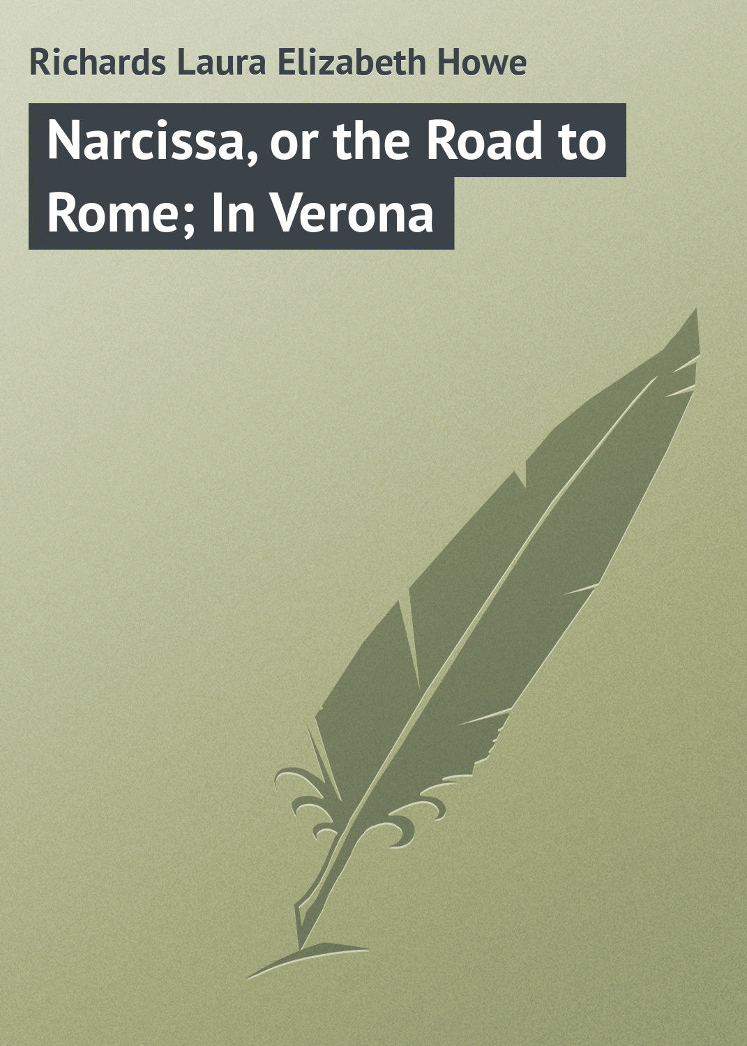 Обложка книги «Narcissa, or the Road to Rome; In Verona»