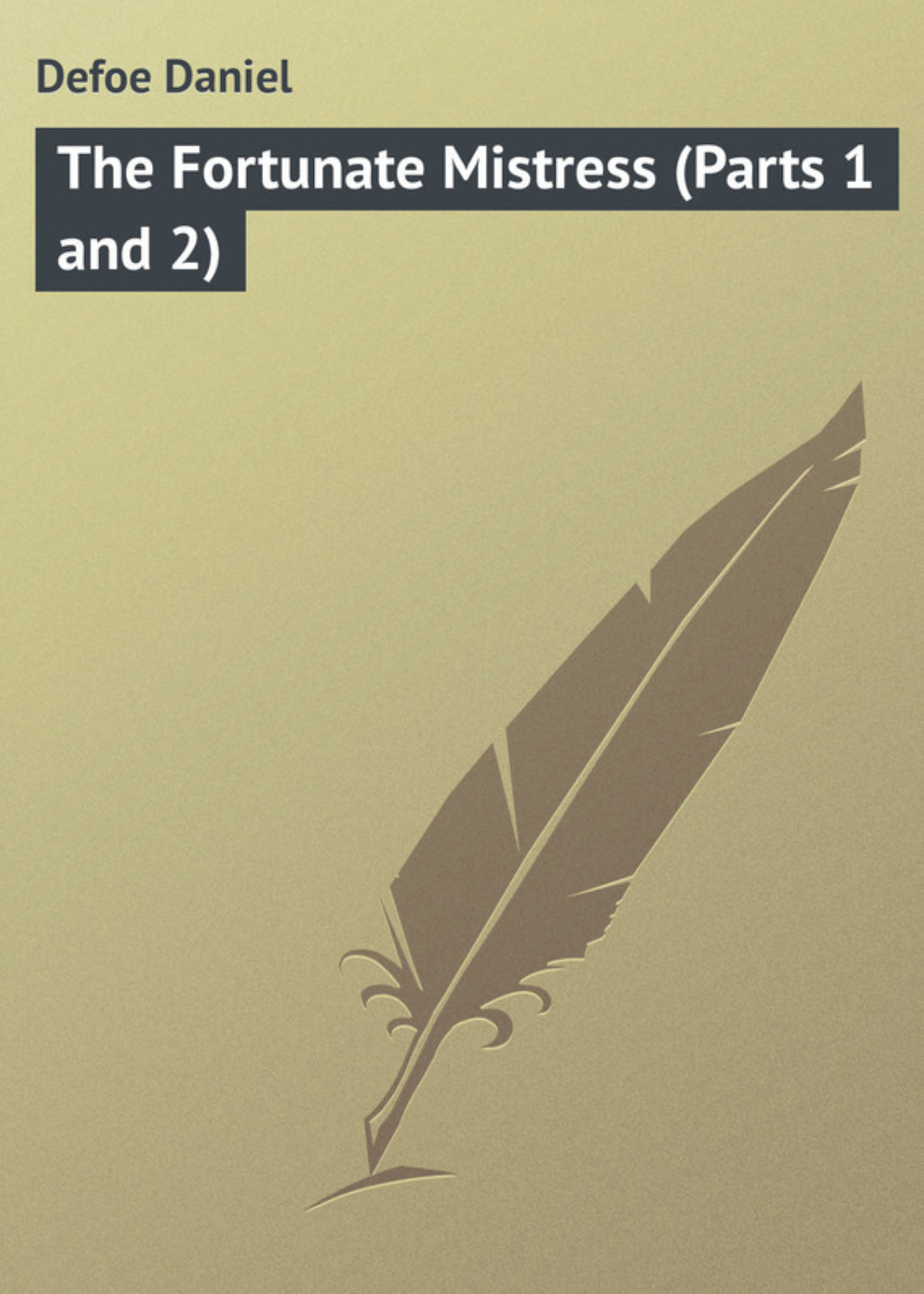 Обложка книги «The Fortunate Mistress (Parts 1 and 2)»