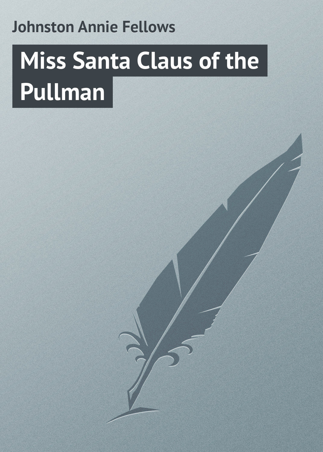 Обложка книги «Miss Santa Claus of the Pullman»