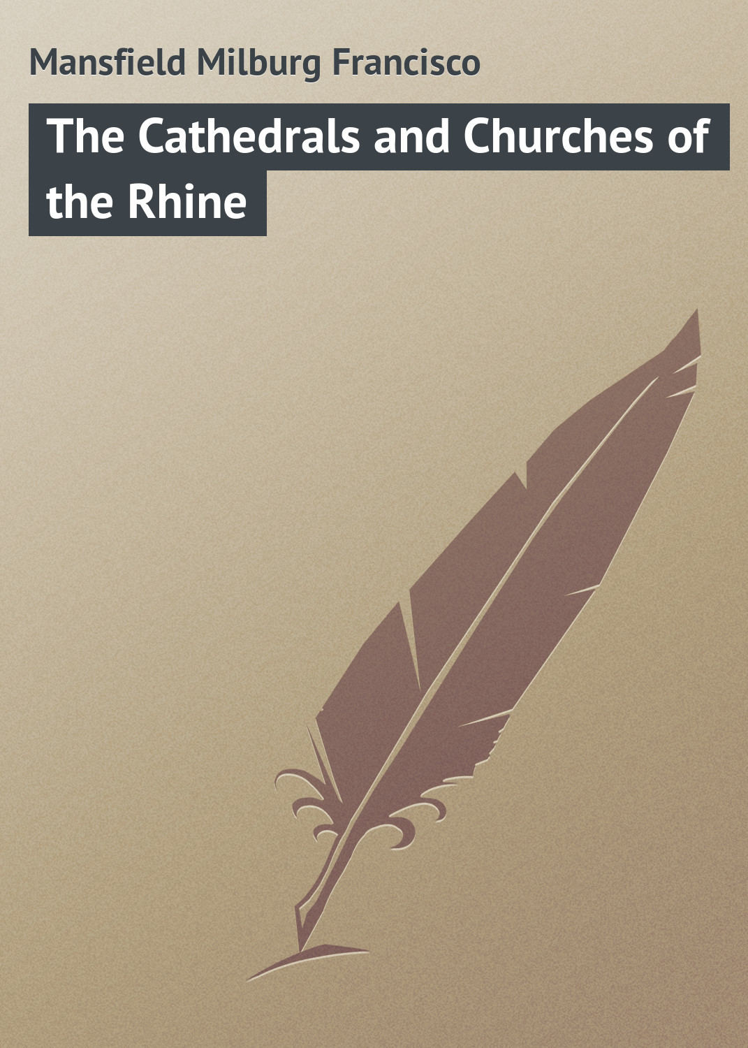 Обложка книги «The Cathedrals and Churches of the Rhine»