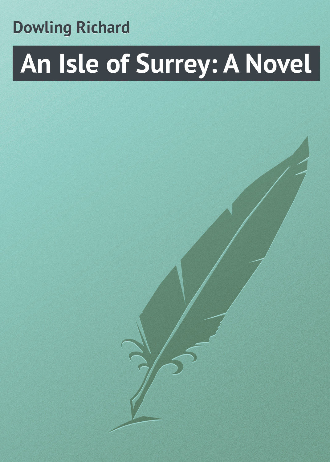 Обложка книги «An Isle of Surrey: A Novel»
