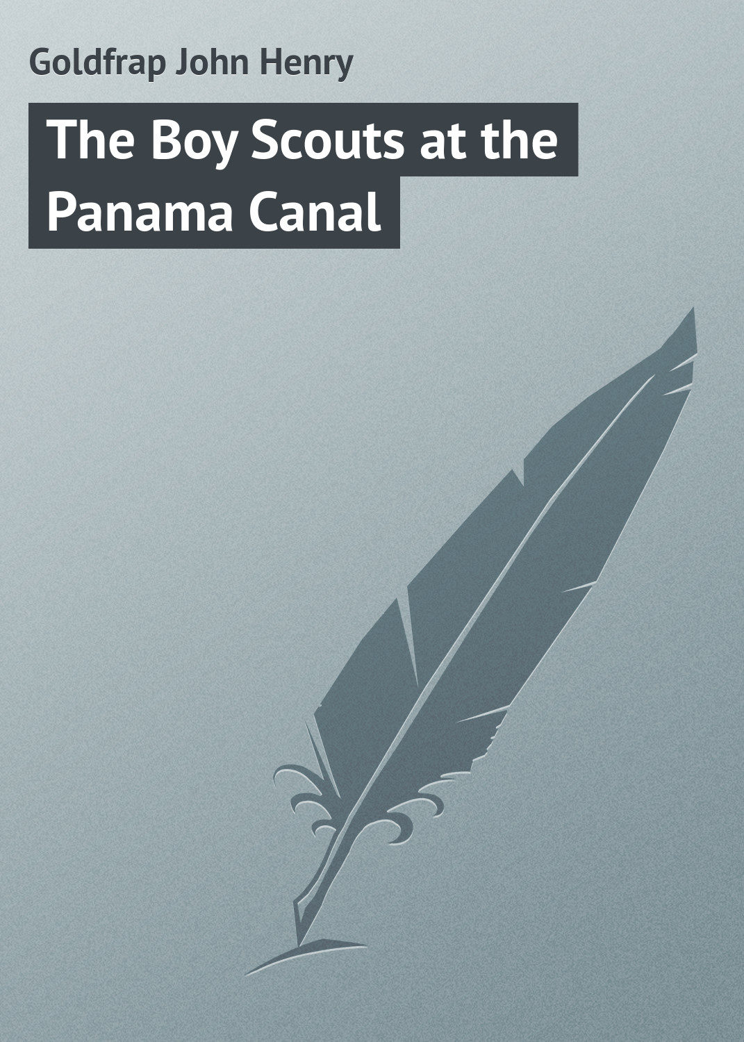 Обложка книги «The Boy Scouts at the Panama Canal»